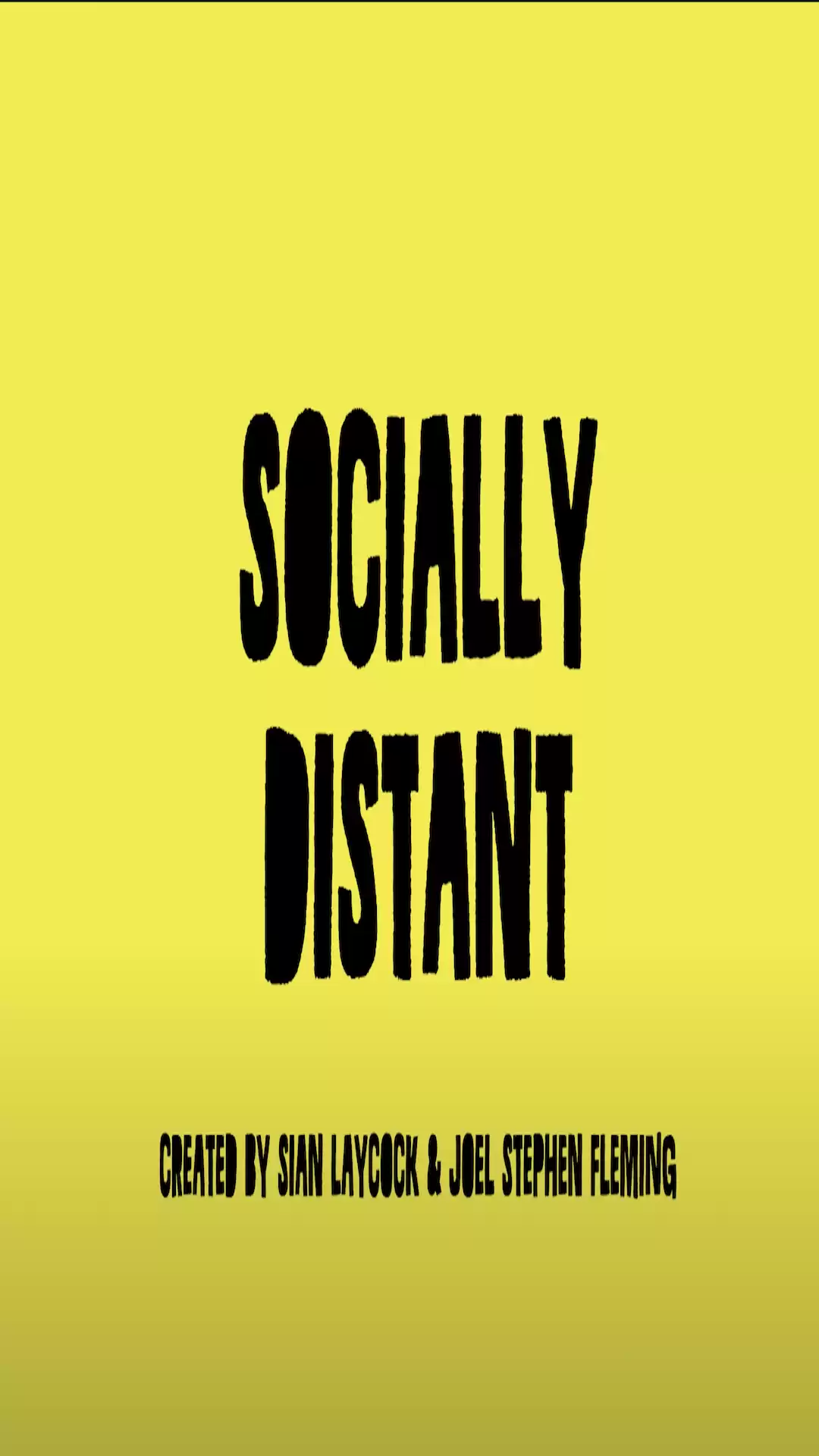 SOCIALLY DISTANT